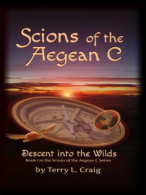 cover image of Scions of the Aegean C, Descent Into the Wilds